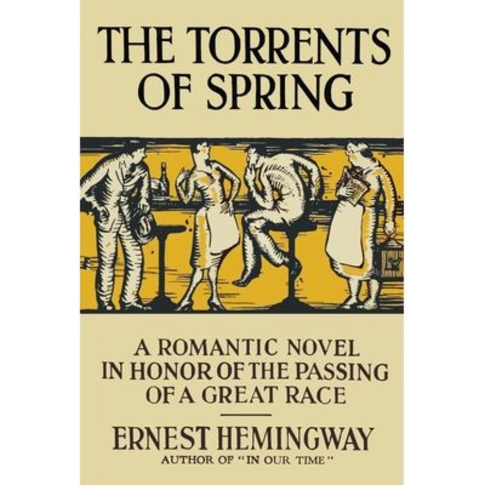 The Torrents of Spring -- Ernest Hemingway